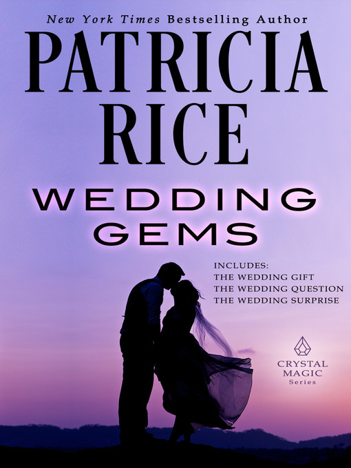 Title details for Wedding Gems by Patricia Rice - Available